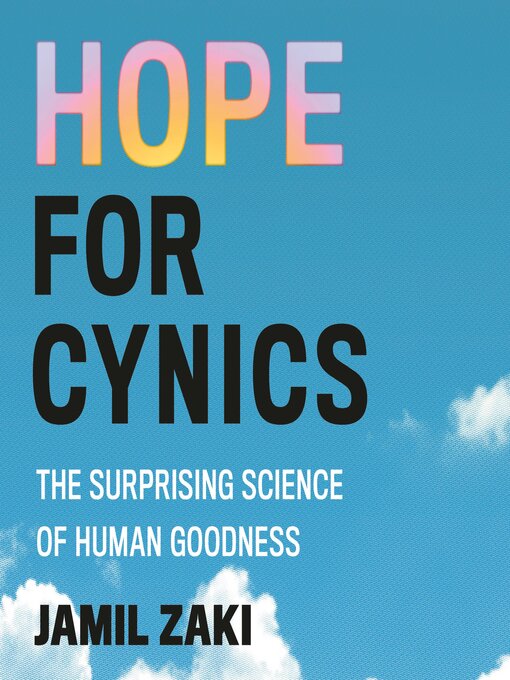 Title details for Hope for Cynics by Jamil Zaki - Wait list